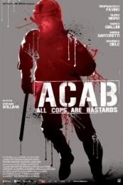A.C.A.B. (ACAB – All Cops Are Bastards) (2012)