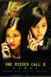 One Missed Call 3: Final (2006)