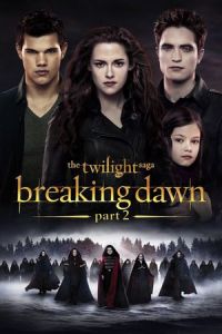 The Twilight Saga: Breaking Dawn – Part 2 (2012)