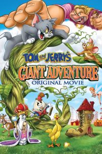 Tom and Jerry’s Giant Adventure (2013)