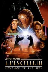 Star Wars: Episode III – Revenge of the Sith (2005)