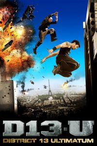 District 13: Ultimatum (Banlieue 13: Ultimatum) (2009)