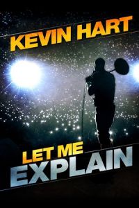 Kevin Hart: Let Me Explain (2013)