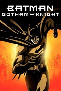 Batman: Gotham Knight (2008)