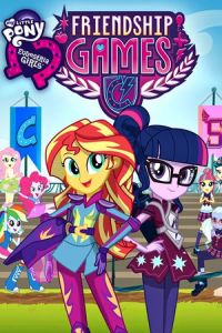 My Little Pony: Equestria Girls - Friendship Games (2015)