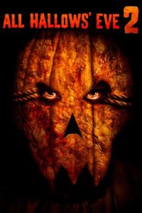 All Hallows’ Eve 2 (2015)