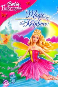 Barbie Fairytopia: Magic of the Rainbow (2007)