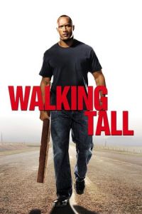 Walking Tall (2004)