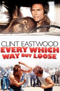 Every Which Way But Loose (1978)