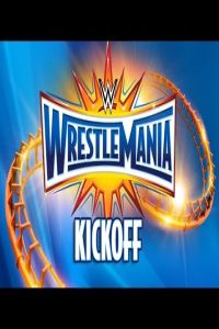 WWE WrestleMania 33 Kickoff (2017)