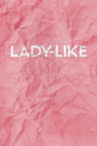 Lady-Like (2018)