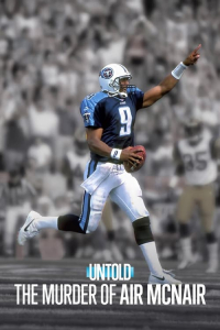 Untold: The Murder of Air McNair (2024)